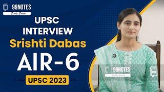 Srishti Dabas UPSC Topper 2023 Rank-6  UPSC Mock Interview 2023  IAS Interview