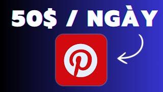 Kiếm Tiền Online UY TÍN MIỄN PHÍ MỚI NHẤT với PINTEREST