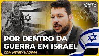 POR DENTRO DA GUERRA EM ISRAEL  Conversa Paralela com Henry Kadima