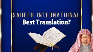 Saheeh International Best Translation of Quran?  Sheikh Assim Al Hakeem