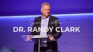 Sunday with Dr. Randy Clark  September 25 2022