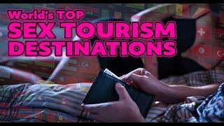 Top Sex Tourism Destinations in the World
