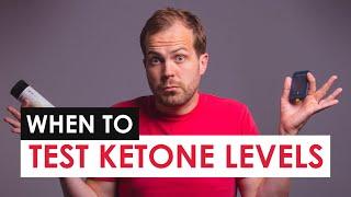 What’s the Best Time to Test Blood Ketones? And How Often