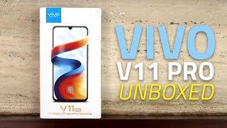 Vivo V11 Pro Unboxing and First Look  Specs Camera Price and More