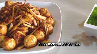 resep baso mercon boros laja