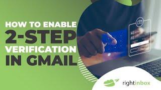 How to Enable 2 Step Verification in Gmail