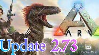 Ark Survival Evolved Update 2.73 patch notes