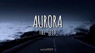 AURORA - The Seed lyrics