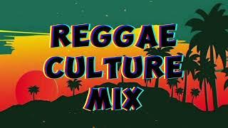 REGGAE CULTURE MIX  Richie SpiceJah CureNatural BlackFanton MojahSizzlaBascom X I Wayne.....