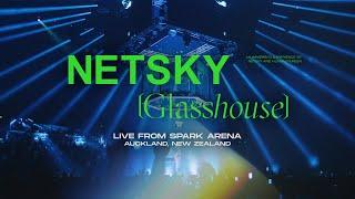 Netsky & Friends GLASSHOUSE 360° Live from Spark Arena Auckland New Zealand