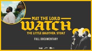 May the Lord Watch The Little Brother Story Full Documentary