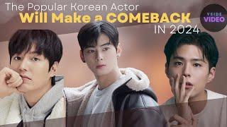 The Popular Korean Actor Will Make a COMEBACK In 2024