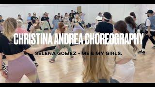 Me & My girls combo - Selena Gomez - Christina Andrea Choreography