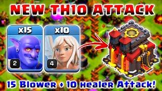 New TH10 Attack  15 Blower + 10 Healer Attack strategy