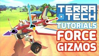TerraTech Tutorials - Force Gizmos