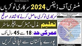 Ministry of Defence New Jobs 2024  Ministry of Defence Latest Jobs 2024  Today Jobs in Pakistan