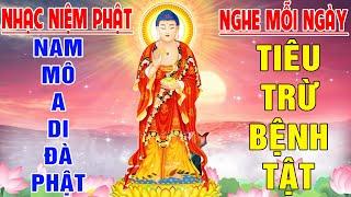 Nhạc Niệm Phật - Nam Mô A Di Đà Phật - Nghe Mỗi Ngày Tiêu Trừ Bệnh Tật  Vượt Qua Mọi Khó Khăn