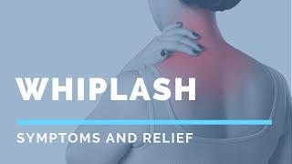 Whiplash   The Symptoms and How to Find Relief