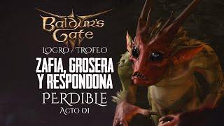  PERDIBLE  Baldurs Gate 3  ACTO 1  LogroTrofeo Logro Zafia grosera y respondona