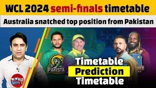 WCL 2024 semi-finals timetable  Australia snatched top position from Pakistan  prediction
