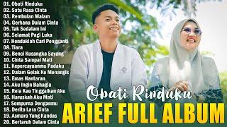 ARIEF  OBATI RINDUKU  SATU RASA CINTA  ARIEF FULL ALBUM 2024  ARIEF TERBARU 2024