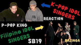 K-POP IDOL React to P-POP IDOL SINGER SB19 Bazinga