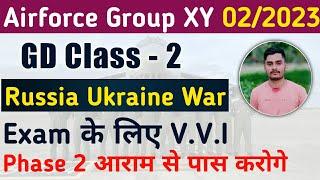 Airforce Group XY Group Discussion GD Class 2  Russia Ukraine War  Phase 2