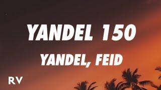 Yandel Feid - Yandel 150 LetraLyrics