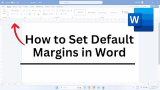 How to Set Default Margins in Word