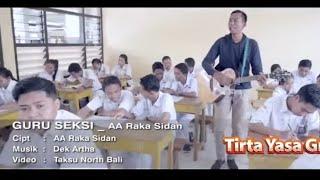 GURU SEKSI - AA RAKA SIDAN Official Music Video