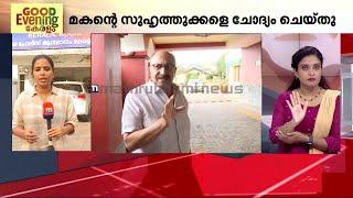 സിദ്ദിഖിന്റെ മകന്റെ സുഹൃത്തുക്കൾ കസ്റ്റഡിയിൽ ചോദ്യം ചെയ്യൽ പുരോ​ഗമിക്കുന്നു  Actor Siddique