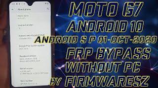 Moto G7  G7 Power  G7 Play  G7 Plus Android 10  Google Lock Bypass WITHOUT PC by Firmwaresz.