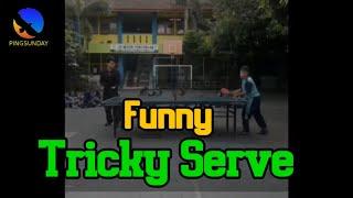 Funny Tricky Serve In Table Tennis