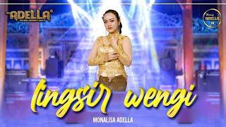 LINGSIR WENGI - Monalisa Adella - OM ADELLA