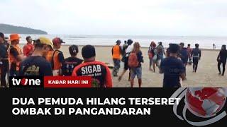 Tim SAR Cari 2 Pemuda Terseret Ombak di Pantai Pangandaran  Kabar Hari Ini tvOne