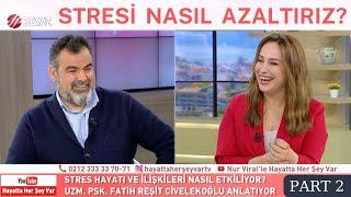 STRESİ AZALTMAK MÜMKÜN MÜ?STRESSİZ BİR HAYAT MÜMKÜN MÜ?