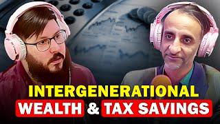 PODCAST Creating Generational Wealth A Financial Mindset and Tax Strategies