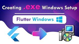Flutter - Creating .exe Setup for Flutter Windows Desktop Apps  Flutter Tutorial  Inno Setup