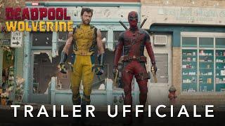 Deadpool & Wolverine  Trailer Ufficiale  Dal 24 Luglio al Cinema