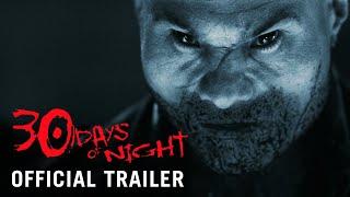 30 DAYS OF NIGHT 2007 – Official Trailer HD  Now on Disc and Digital