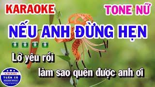 Karaoke Nếu Anh Đừng Hẹn Tone Nữ C#m Nhạc Sống Dễ Hát