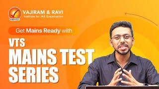 Get Mains Ready with VTS Mains Test Series  Vajiram & Ravi