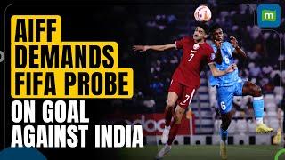 AIFF files complaint with FIFA committee demands investigation on controversial goal against India