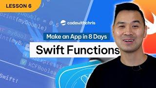 Swift Functions - Lesson 6 2024  SwiftUI