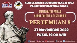 KKS 3 - Spiritualitas Paulus Surat Galatia & Tesalonika  Pertemuan 8 27 November 2022