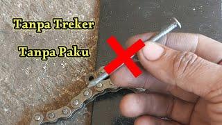 Cara BaruPotong Rantai Tanpa Treker Tanpa Paku