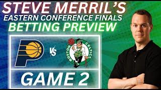 2024 NBA Eastern Conference Finals Picks & Predictions  Pacers vs Celtics Game 2 Best Bets 52324