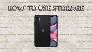 How To Use Storage On Iphone