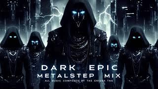 Dark Epic Metalstep Mix 2024 - The Enigma TNG