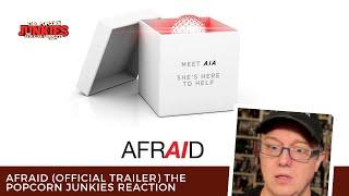 AFRAID Official Trailer The Popcorn Junkies REACTION